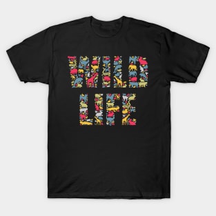 Wild Life T-Shirt